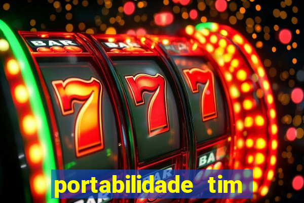 portabilidade tim para tim